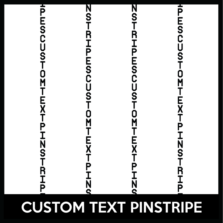 Custom Text Pinstripe